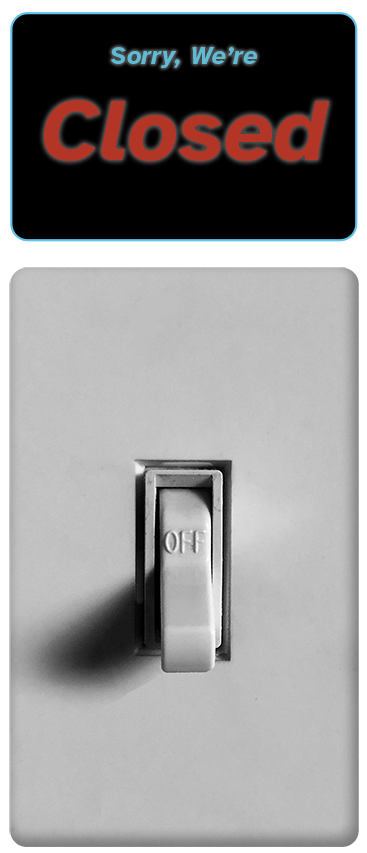a light switch in the off position with a closed sign above it